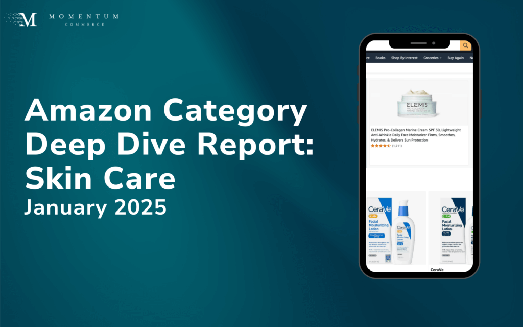 Momentum Commerce Category Deep Dive: Amazon US Skincare Category Revenue Grows 21% YoY in 2024